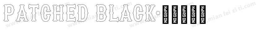 Patched Black字体转换